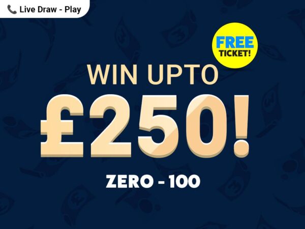 Zero-100: Win Up to £250 for FREE - Live Draw & Play 8.15 PM - Only 100 Tickets - Please Read The Description! (5)